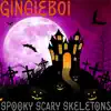 Spooky Scary Skeletons - Single album lyrics, reviews, download