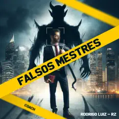 Falsos Mestres - Single by Pr Rodrigo Luiz album reviews, ratings, credits