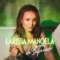 Pagou de Superado - Single by Larissa Manoela album reviews, ratings, credits