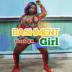 Bashment Girl - Single by Dizzle JA album reviews, ratings, credits