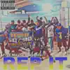 Rep It (Mob Squad) - Single album lyrics, reviews, download