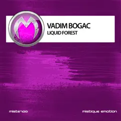 Liquid Forest by Vadim Bogac album reviews, ratings, credits