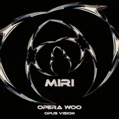 Miri - Single by Opera Woo album reviews, ratings, credits