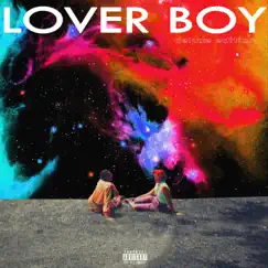 LOVER BOY (Deluxe Edition) by Groovy Mar$ album reviews, ratings, credits