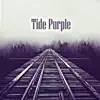 Tide Purple - Single album lyrics, reviews, download