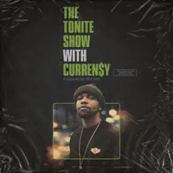 The Tonite Show With Curren$y by Curren$y & DJ.Fresh album reviews, ratings, credits