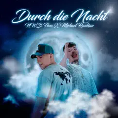 Durch die Nacht - Single by Michael Rankiao & NWB Flex album reviews, ratings, credits