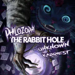 The Rabbit Hole - Single by PhiloZophy & Unknown Kapriest album reviews, ratings, credits
