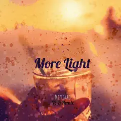 More Light (Remix) [Remix] - Single by Mizigaro & Tc-5 album reviews, ratings, credits