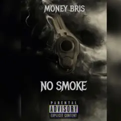 No Smoke (feat. Moneybris) - Single by BGM album reviews, ratings, credits