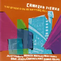 The Other Side of Notting Hill (feat. Courtney Pine) by Cameron Pierre album reviews, ratings, credits