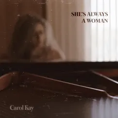 She's Always a Woman - Single by Carol Kay album reviews, ratings, credits
