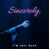 Sincerely EP album lyrics, reviews, download