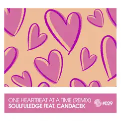 One Heartbeat at a Time (feat. CandaceK) [Soulfuledge's Lovestruck Vocal Mix] - Single by Soulfuledge album reviews, ratings, credits