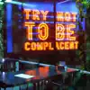 Complacent (feat. Jowin) - Single album lyrics, reviews, download