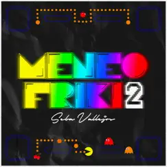 Meneo Friki 2 - Single by DJ Seba Vallejos album reviews, ratings, credits