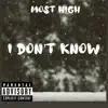 I Don't Know - Single album lyrics, reviews, download