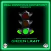 GREEN LIGHT (feat. Green Leader) - Single album lyrics, reviews, download