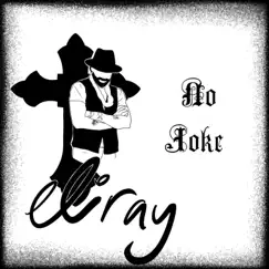No Joke - Single by Eli ray album reviews, ratings, credits