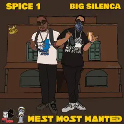 West Most Wanted (feat. Spice 1) Song Lyrics
