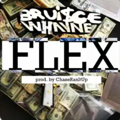 Flex (feat. Blacka B Don Dotta) - Single by BruisceWhayneFastLyfe album reviews, ratings, credits