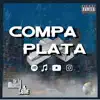 Compa Plata - Single album lyrics, reviews, download