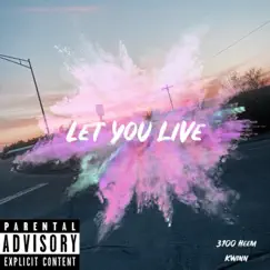 Let You Live (feat. kwinn) Song Lyrics