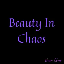 Beauty in Chaos by Kevin Cheek album reviews, ratings, credits