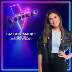 I Love You Always Forever (The Voice Australia 2022 Performance / Live) - Single by Cassidy Mackie album reviews, ratings, credits