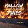 Glowing Coals, Mellow Tunes: Lofi Fireside & Saxophone album lyrics, reviews, download