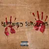 Certified Surgeons (Demon Pt. 2) [feat. TYRON] - Single album lyrics, reviews, download