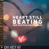 Heart Still Beating (feat. Adam Page & Nick Forshay) - Single album lyrics, reviews, download