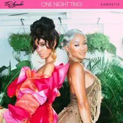 One Night Ting (feat. Saweetie) - Single by Tai'Aysha album reviews, ratings, credits