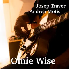 Omie Wise - Single by Josep Traver & Andrea Motis album reviews, ratings, credits