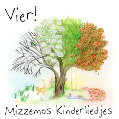Vier! by Mizzemos Kinderliedjes album reviews, ratings, credits