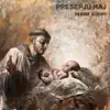 PRESEPJU HAJ - Single album lyrics, reviews, download