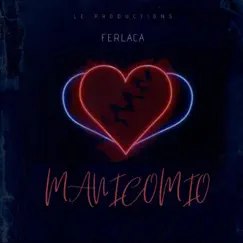 Manicomio - Single by Ferlaca album reviews, ratings, credits