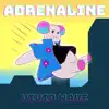 Adrenaline - Single album lyrics, reviews, download