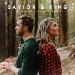 Savior & King (feat. Lane Norberg) - Single by Grace Graber album reviews, ratings, credits