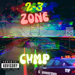 2-3 Zone - Single by Cvmp album reviews, ratings, credits