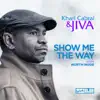Show Me The Way (feat. Cleveland Jones) song lyrics