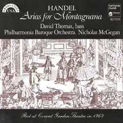 Handel: Arias for Montagnana by David Thomas, Philharmonia Baroque Orchestra & Nicholas McGegan album reviews, ratings, credits