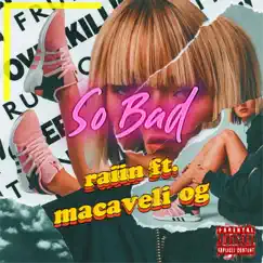 So Bad (feat. Macaveli_Og) Song Lyrics