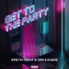 Get To the Party - Single album lyrics, reviews, download