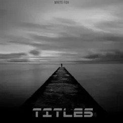 Titles - Single by White Fox album reviews, ratings, credits