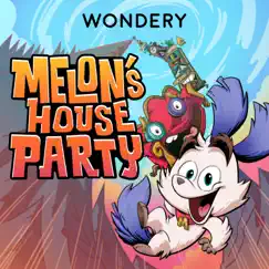 Melon's House Party Theme Song (feat. Sugar Joans & Jessica McKenna) Song Lyrics