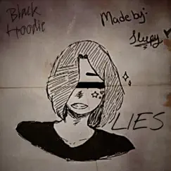 Lies (feat. Horrcrux) - Single by Black Hoodie album reviews, ratings, credits