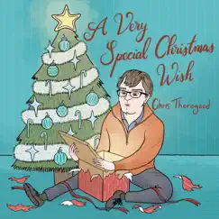 A Very Special Christmas Wish by Chris Thorogood album reviews, ratings, credits