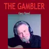 The Gambler - Single album lyrics, reviews, download