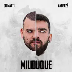 Miliduque - Single by Andrezé & Chimatti album reviews, ratings, credits